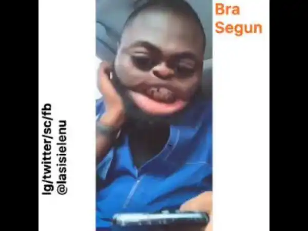 Lasisi Elenu – Bra Segun Has Killed Me